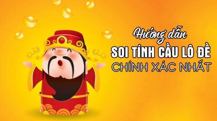 Soi cầu lô đề chuẩn nhất